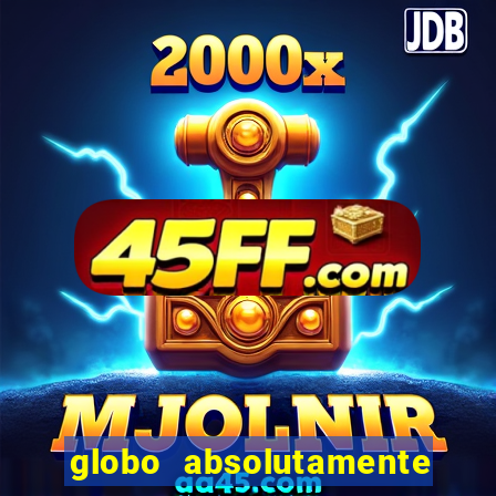 globo absolutamente sobre noticias